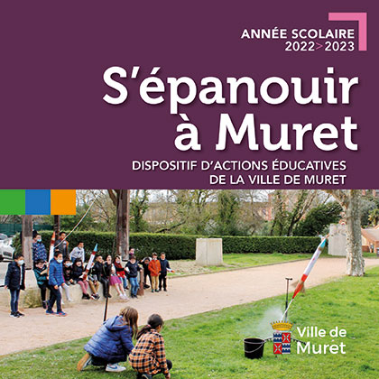 S'épanouir à Muret : dispositif éducatif municipal 2022-2023