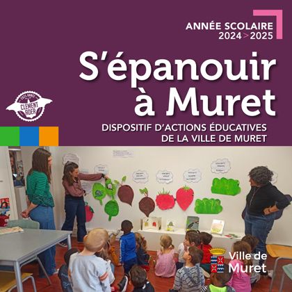 S'épanouir à Muret - Guide des propositions éducatives 2024-2025